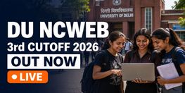 DU NCWEB Third Cutoff 2026 Released for BA and BCom Programmes